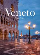 Veneto grand tour. Ediz. italiana e inglese di Marco Gottardi edito da Edizioni Chartesia