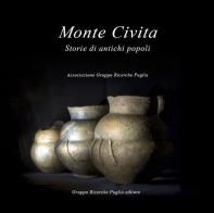 Monte Civita. Storie di antichi popoli di Giuseppe Compagni, Endrio Moro, Valerio Agricola edito da Youcanprint