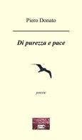 Di purezza e pace di Piero Donato edito da VJ Edizioni