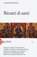 Ritratti di santi di Antonio Maria Sicari edito da Jaca Book