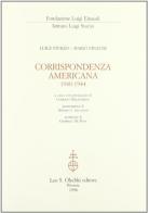 Corrispondenza americana (1940-1944) di Luigi Sturzo, Mario Einaudi edito da Olschki