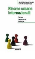 Risorse umane internazionali. Cultura, competenze, strategia di Francesca Prandstraller, Barbara Quacquarelli edito da Apogeo Education