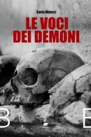 Le voci dei demoni di Carlo Vitucci edito da Bertoni