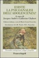 Esiste la psicoanalisi dell'adolescenza? edito da Franco Angeli