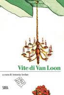 Vite di Van Loon di Hendrik Willem Van Loon edito da Skira