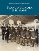 Franco Spinola e il mare edito da SAGEP