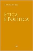 Etica e politica di Battista Mondin edito da ESD-Edizioni Studio Domenicano