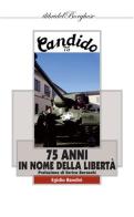 75 anni in nome della libertà di Egidio Bandini edito da Pagine