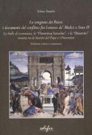 La congiura dei Pazzi: i documenti del conflitto fra Lorenzo de' Medi ci e Sisto IV. Le bolle di scomunica, la «Florentina synodus», e la «Dissentio» insorta... di Tobias Daniels edito da EDIFIR