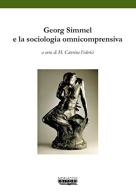 Simmel e la sociologia omnicomprensiva edito da Morlacchi