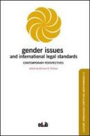 Gender issues and international legal standards. Contemporary perspectives edito da editpress