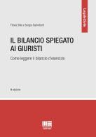 Il bilancio spiegato ai giuristi di Sergio Galimberti, Flavia Silla edito da Maggioli Editore