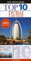 Dubai e Abu Dhabi. Con carta di Lara Dunston, Sarah Monaghan edito da Mondadori Electa