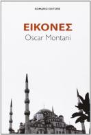 Eikones. Il labirinto della Medusa di Oscar Montani edito da Romano Editore