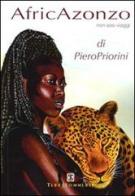 AfricAzonzo. Non solo viaggi di Piero Priorini edito da Ass. Terre Sommerse