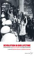Revolution in our lifetime. Conversazione con Loren Goldner sul lungo Sessantotto di Loren Goldner edito da Colibrì Edizioni