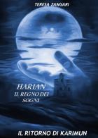 Harian. Il regno dei sogni. Il ritorno di Karimun di Teresa Zangari edito da Youcanprint