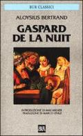 Gaspard del la Nuit di Aloysius Bertrand edito da Rizzoli