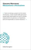 Messianismo e rivoluzione di Giacomo Marramao edito da Bollati Boringhieri