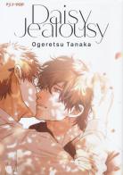Daisy jealousy di Ogeretsu Tanaka edito da Edizioni BD