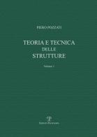 Teoria e tecnica delle strutture vol.1 di Piero Pozzati edito da Polistampa