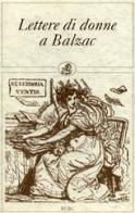 Lettere di donne a Balzac edito da ECIG