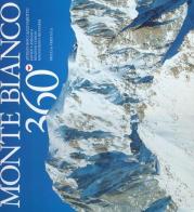 Monte Bianco 360°. Ediz. multilingue edito da Priuli & Verlucca