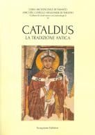 Cataldus la tradizione antica di Lucio Pierri edito da Scorpione