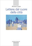 Lettere dal cuore della città. Un viaggio spirituale verso casa di Richard Carter edito da Qiqajon