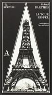 La Tour Eiffel di Roland Barthes edito da Abscondita