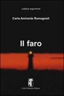 Il faro di Carla Amirante Romagnoli edito da Carlo Saladino Editore