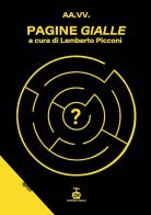 Pagine gialle edito da Chi Più Ne Art Edizioni