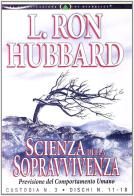 Scienza della sopravvivenza. Audiolibro. 16 CD Audio di L. Ron Hubbard edito da New Era Publications Int.