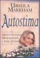Autostima di Ursula Markham edito da Armenia