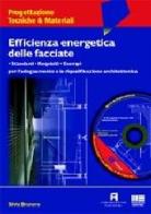 Efficienza energetica delle facciate. Con CD-ROM di Silvia Brunoro edito da Maggioli Editore