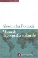 Manuale di geografia culturale di Alessandra Bonazzi edito da Laterza