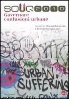 Souq 2010. Governare confusioni urbane edito da Il Saggiatore