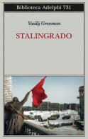 Stalingrado di Vasilij Grossman edito da Adelphi