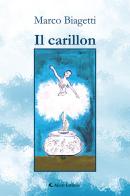 Il carillon di Marco Biagetti edito da Aletti