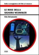 Le rose della signora Wesmaker di Vito Briamonte edito da Simple