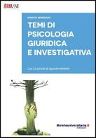 Temi di psicologia giuridica e investigativa di Marco Monzani edito da libreriauniversitaria.it