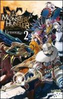 Monster Hunter Episode vol.2 di Ryota Fuse, Monhanbu edito da GP Manga