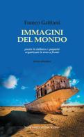 Immagini del mondo. Testo italiano e spagnolo. Ediz. bilingue di Franco Grittani edito da Il Ponte Vecchio