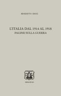 L' Italia dal 1914 al 1918. Pagine sulla guerra di Benedetto Croce edito da Bibliopolis