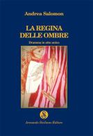 La regina delle ombre di Andrea Salomon edito da Armando Siciliano Editore