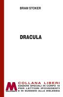 Dracula. Ediz. a caratteri grandi di Bram Stoker edito da Marcovalerio