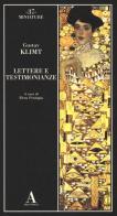 Lettere e testimonianze di Gustav Klimt edito da Abscondita