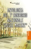 Antologia del 3° concorso nazionale «Luigi Marini» edito da Ass. Cult. TraccePerLaMeta