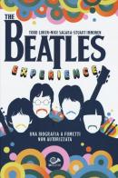 The Beatles experience di Todd Loren, Mike Sagara, Stuart Immonen edito da 001 Edizioni