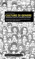 Culture di genere. Narrazioni, identità e percorsi dei giovani edito da Durango Edizioni